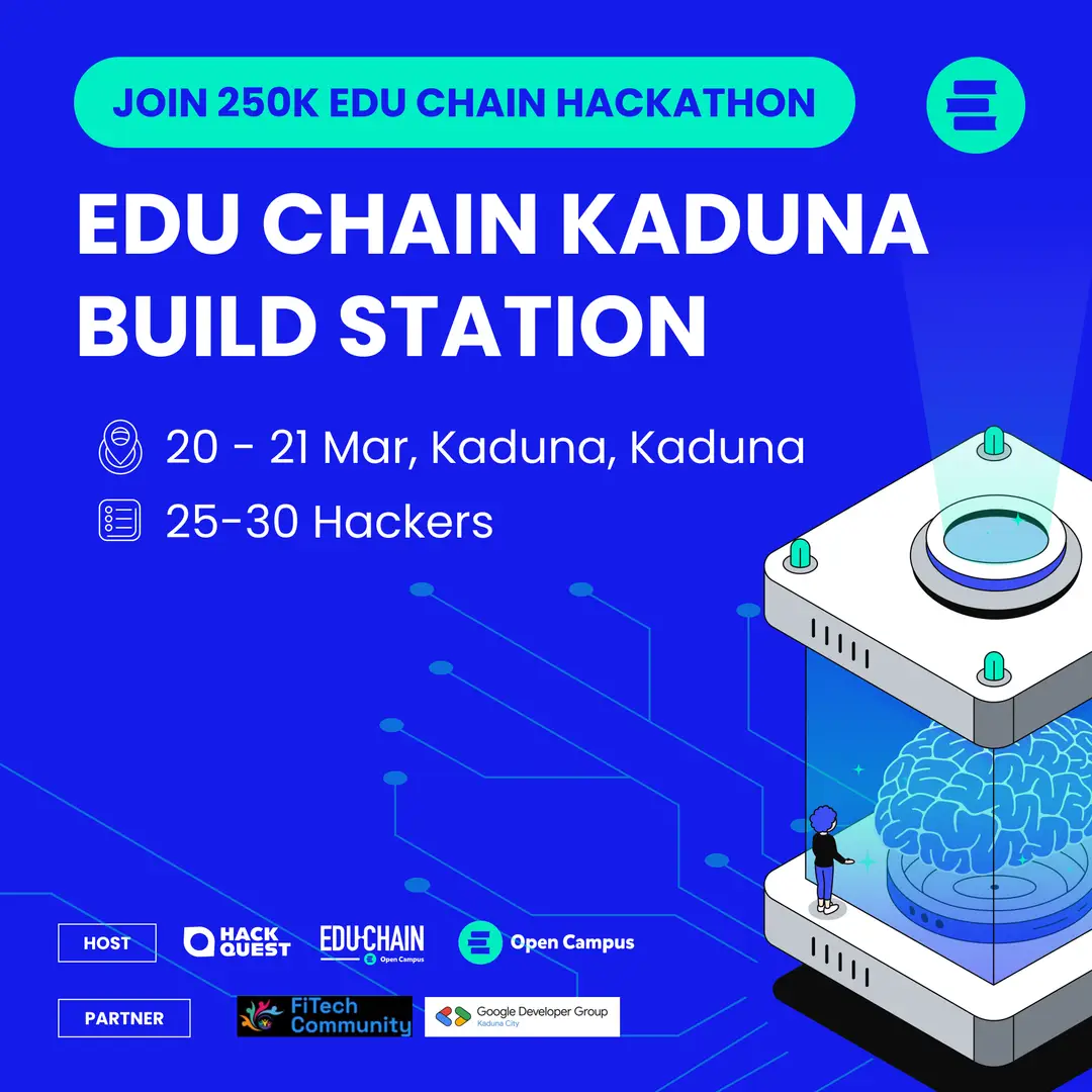 EDU Chain x HackQuest Build Station - Kaduna, Nigeria