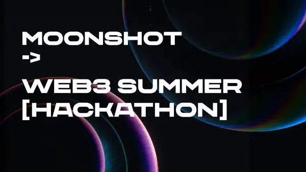 Moonshot Web3 2022 Summer Hackathon